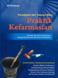 Paradigma dan tatanan baru praktik kefarmasian: konsep dan rancang bangun tenaga kefarmasian berbasis kompetensi