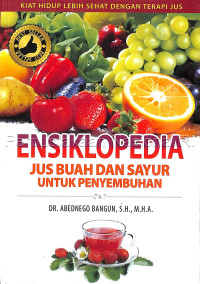 Ensiklopedia Jus Buah dan Sayur untuk Penyembuhan