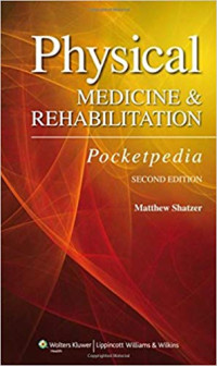 Physical Medicine & Rehabilitation Pocketpedia Second Edition