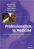 Professionalism in Medicine: A Case-Based Guide for Medical Students