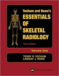 Yochum and Rowe's essentials of skeletal radiology