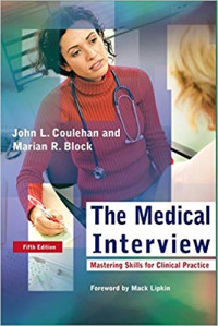 The medical interview mastering skills for clinical practice