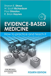 Evidence - Based Medicine How to Practice and Teach It 4th Edition