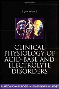 Clinical Physiology of Acid-Base and Electrolyte Disorders 5th Edition