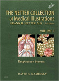 The Netter Collection of Medical Illustrations: Respiratory System Volume 3 2nd Edition