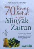 70 Resep Sehat dengan Minyak Zaitun