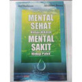 Mental Sehat Hidup Nikmat Mental Sakit Hidup Pahit