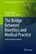 The Bridge Between Bioethics and Medical Practice