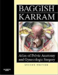 Baggish karram atlas of pelvic anatomy and gynecology surgery