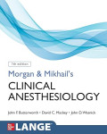 Morgan and Mikhail's Clinical Anesthesiology  International Edition 7th Edition