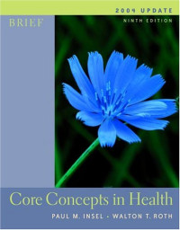 Core Concepts in Health Ninth Edition