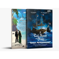 Cut Nyak Dien: bara peperangan
