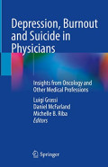 Depression, Burnout and Suicide in Physicians; Insights from Oncology and Other Medical Professions