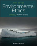 Environmental Ethics Third Edition