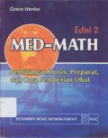 Med- Math Perhitungan Dosis, Prepart, dan Cara Pemberian Obat Edisi 2