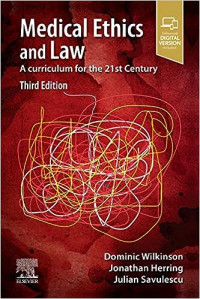 Medical Ethics and Law; A Curriculum for the 21st Century Third Edition