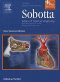 Sobotta atlas of human anatomy. Head, Neck, Upper, Limb, Thorax, Abdomen, Pelvis, Lower Limb  1 Volume  14th Edition