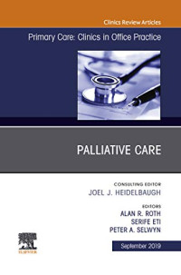 Primary Care: Clinics in Office Practice; Palliative Care