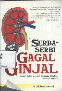 Serba-Serbi Gagal Ginjal : Tangani Sedini Mungkin Gangguan Ginjalmu