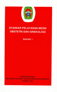 Standar Pelayanan Medik Obstetri dan Ginekologi bag.1