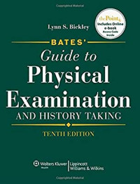 Bates Guide to Physical Examination and History Taking 10 Edition Book 1