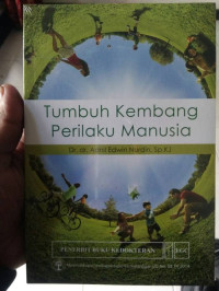 Tumbuh Kembang Perilaku Manusia