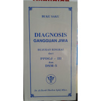 Buku Saku Diagnosis Gangguan Jiwa Rujukan Ringkasan dari PPDGJ-III dab DSM-5