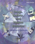 Drugs, Society and Human Behavior 10th Edition