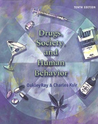 Drugs, Society and Human Behavior 10th Edition