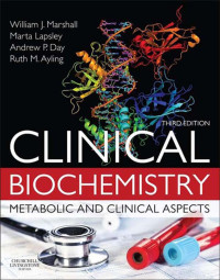 Clinical Biochemisty Metabolic and Clinical Aspects 3th Edition