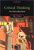 Critical Thinking:  An Introduction