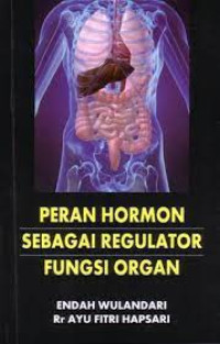 Peran Hormon Sebagai Regulator Fungsi Organ