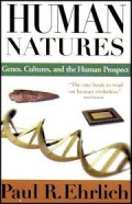 Human Natures: Genes, Cultures, and the Human Prospect