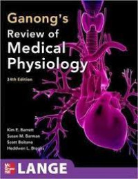 Ganong's Review of Medical Physiology edisi 24