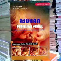 Asuhan Persalinan Normal; Plus Contoh Askeb dan Patologi Persalinan