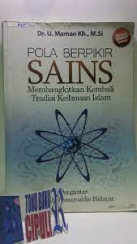 Pola Berpikir Sains Membangkitkan Kembali Tradisi Keilmuan Islam