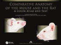 Comparative Anatomy of the Mouse and the Rat: A Color Atlas and Text