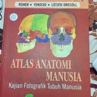 Atlas Anatomi Manusia Kajian Fotografik Tubuh Manusia Edisi 6