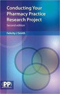 Conducting Your Pharmacy Practice Research Project Second Edition