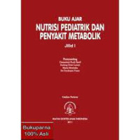 Buku Ajar Nutrisi Pediatrik dan Penyakit Metabolik Jilid 1