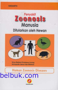 Penyakit Zoonosis Manusia ditularkan oleh Hewan = Human Zoonosis Diseases