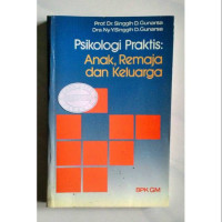 Psikologi Praktis ; Anak, Remaja dan Keluarga