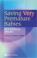 Saving Very Premature Babies key ethical issues
